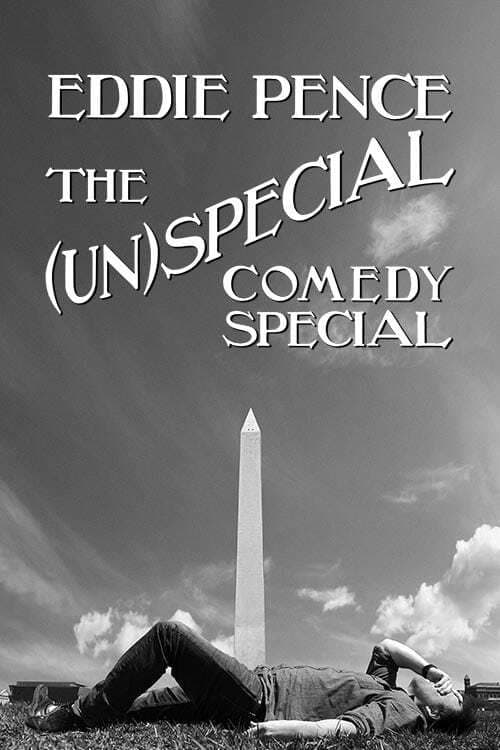 Eddie Pence: The (Un)special Comedy Special (2020)