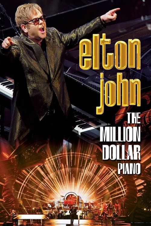 Elton John - The Million Dollar Piano (2014)