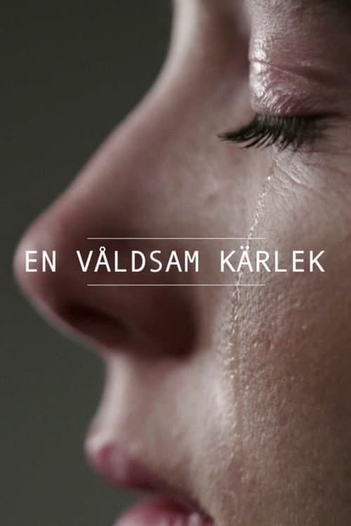 En våldsam kärlek (2020)
