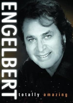 Engelbert Humperdinck: Totally Amazing