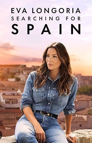Eva Longoria: Searching for Spain