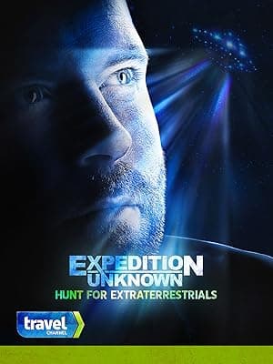 Expedition Unknown: Hunt for Extraterrestrials (2017)