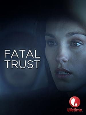 Fatal Trust (2006)