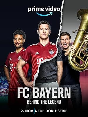 FC Bayern - Behind the Legend