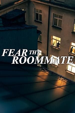Fear Thy Roommate (2020)