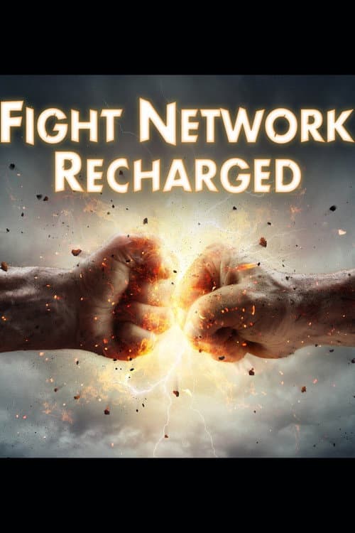 Fight Network Recharged (2020)