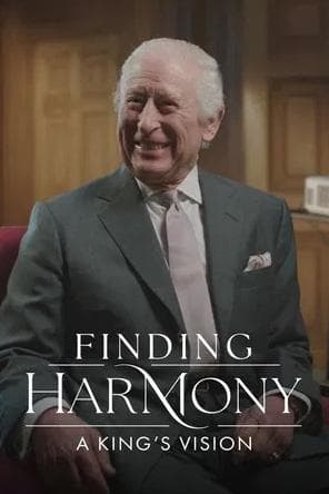 Finding Harmony: A King's Vision (2026)