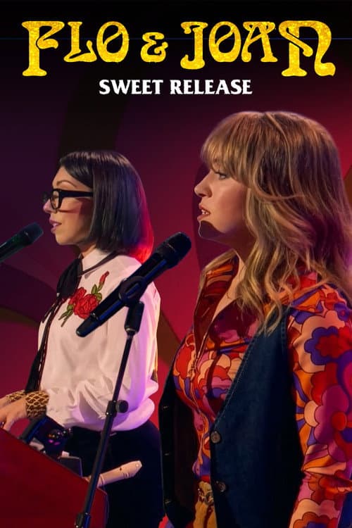 Flo & Joan: Sweet Release (2025)