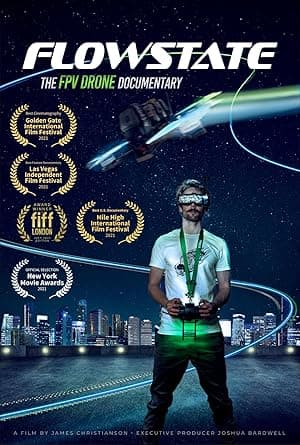 Flowstate: The FPV Drone Documentary (2021)