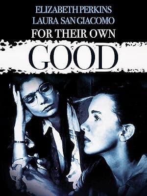 For Their Own Good (1993)