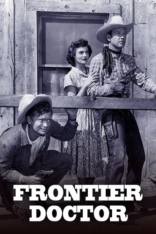 Frontier Doctor (1958)
