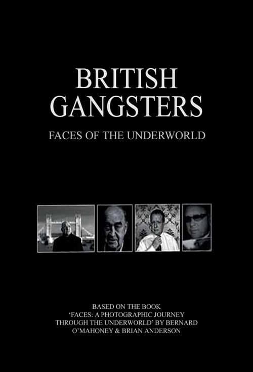 Gangsters: Faces of the Underworld