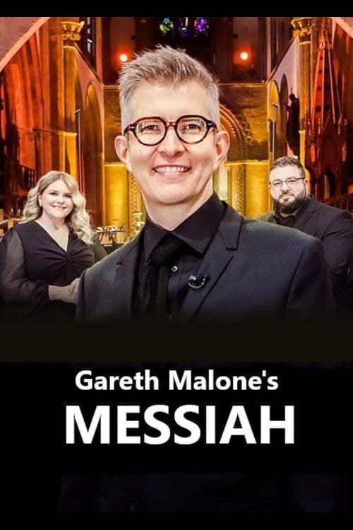 Gareth Malone's Messiah (2011)