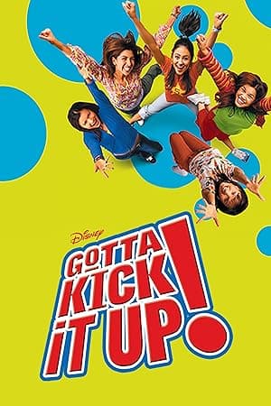 Gotta Kick it Up