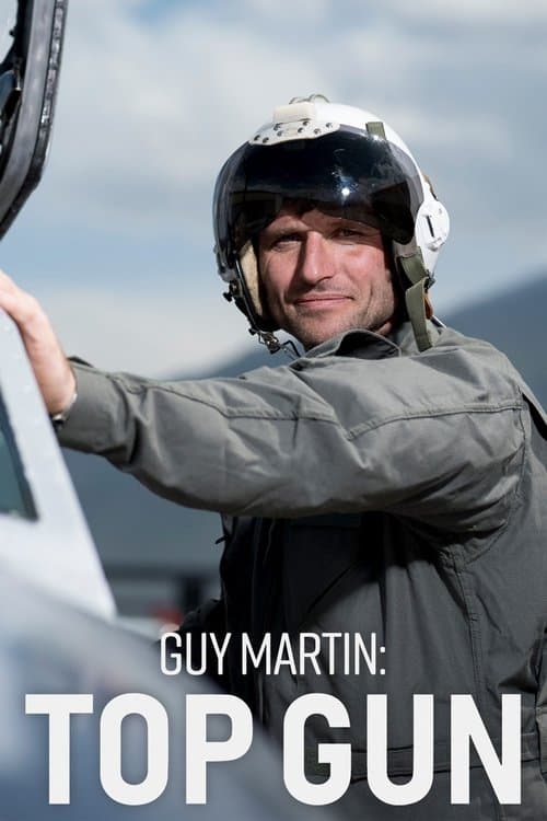 Guy Martin: Top Gun (2024)