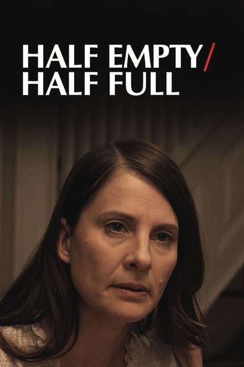 Half Empty/Half Full (2020)