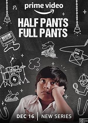 Half Pants Full Pants (2022)