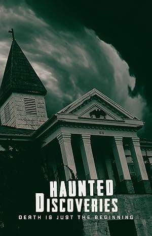 Haunted Discoveries