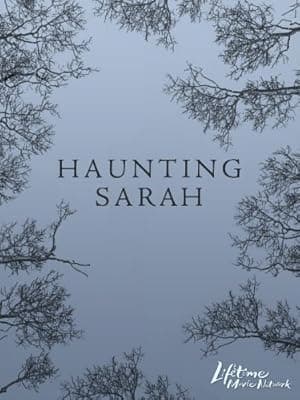 Haunting Sarah (2005)