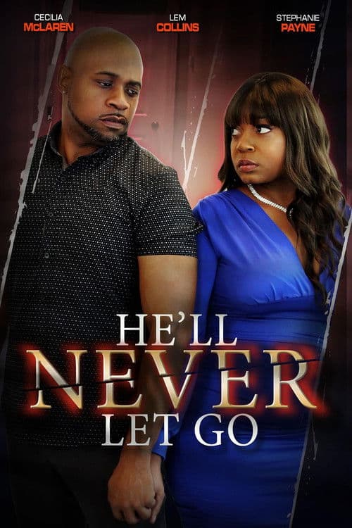 He'll Never Let Go (2024)