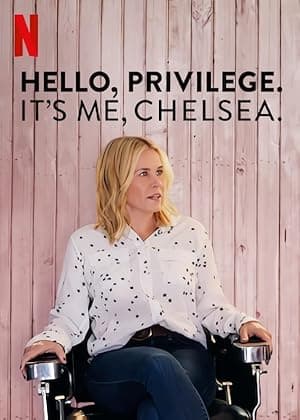 Hello, Privilege. It's Me, Chelsea
