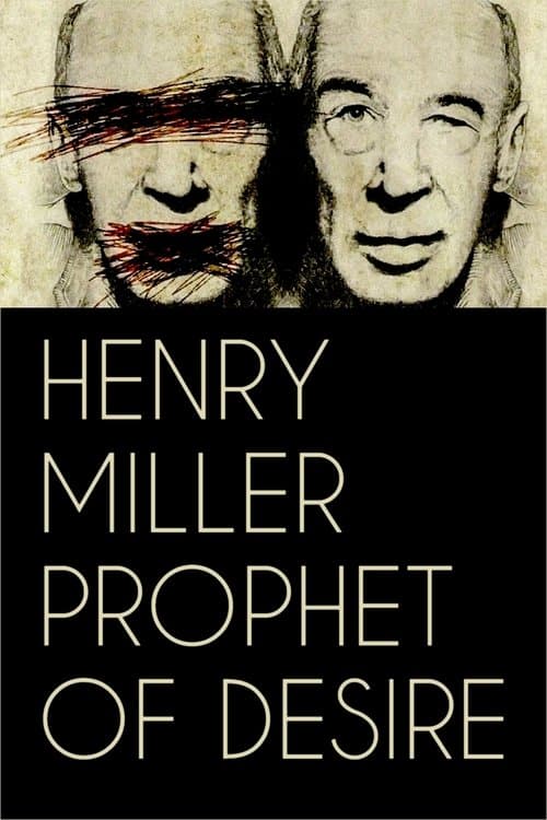 Henry Miller: Prophet of Desire (2017)