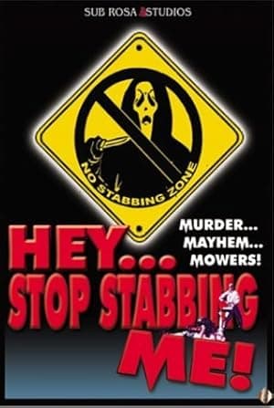 Hey... Stop Stabbing Me! (2003)