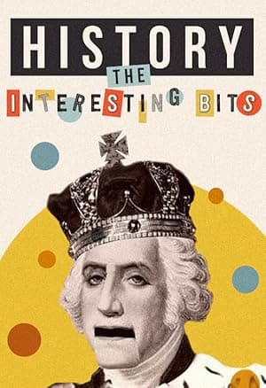 History: The Interesting Bits (2022)