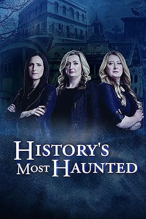 HISTORY'S MOST HAUNTED