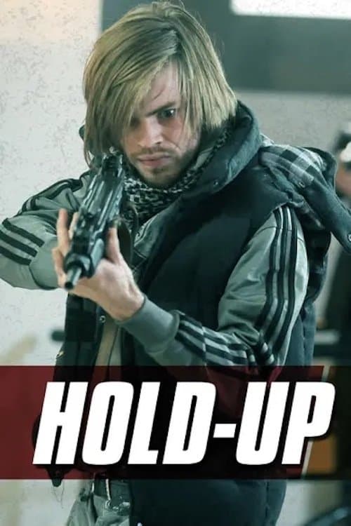 Hold-Up (2013)