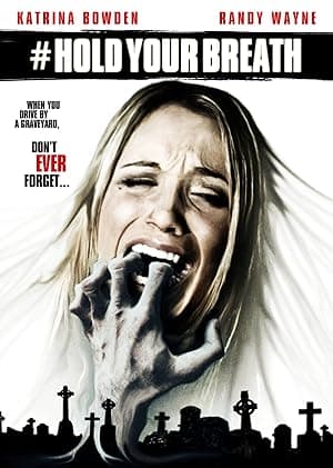 Hold Your Breath (2012)