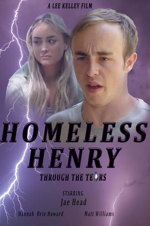 Homeless Henry: Through the Tears (2020)