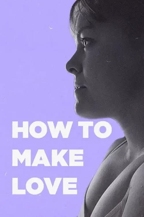 How to Make Love (2024)