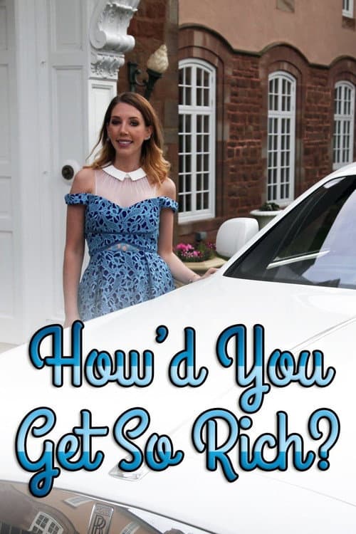 How'd You Get So Rich? (2017)
