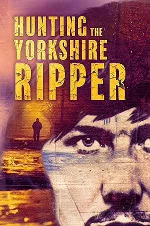 Hunting The Yorkshire Ripper (2025)