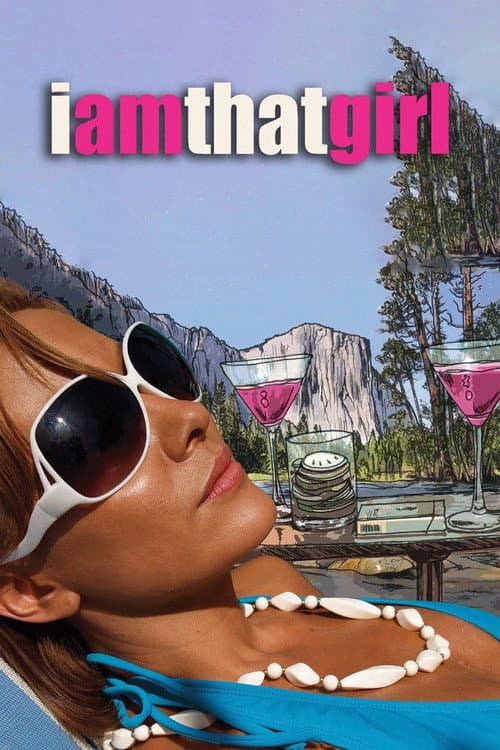 I Am That Girl (2008)