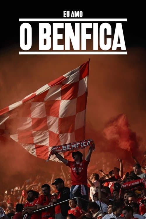 I Love Benfica (2023)