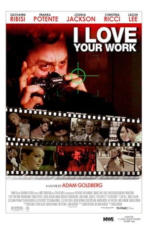 I Love Your Work (2003)