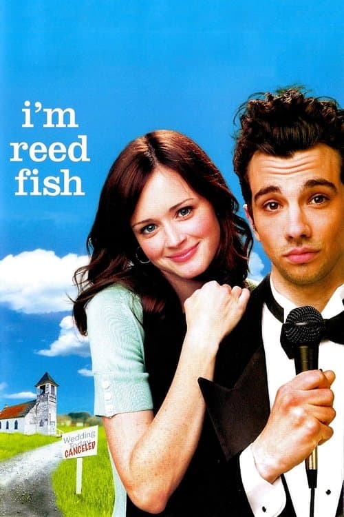 I'm Reed Fish (2007)