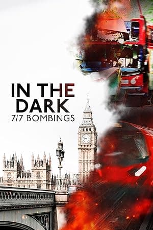In the Dark: 7/7 Bombings