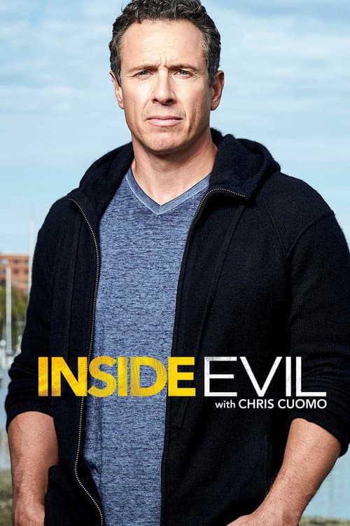 Inside Evil with Chris Cuomo (2017)