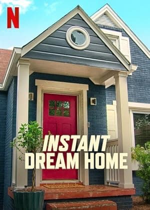 Instant Dream Home (2022)