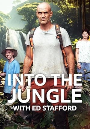 Into the Jungle with Ed Stafford
