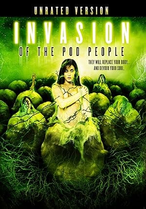 Invasion of the Pod People (2007)