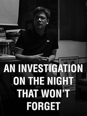 Investigation on the Night That Won't Forget