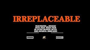 Irreplaceable