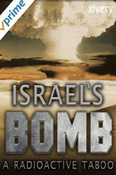 Israel's Bomb - A Radioactive Taboo