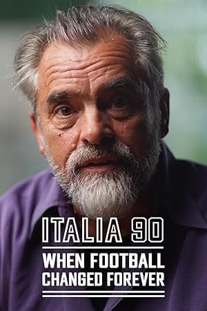 Italia 90: When Football Changed Forever