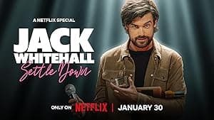 Jack Whitehall: Settle Down (2024)