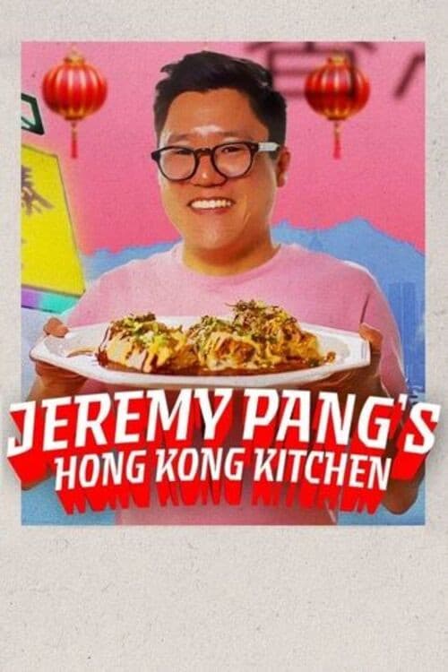 Jeremy Pang’s Hong Kong Kitchen (2025)